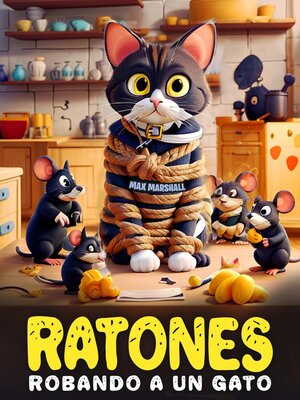 cover image of Ratones Robando a un Gato